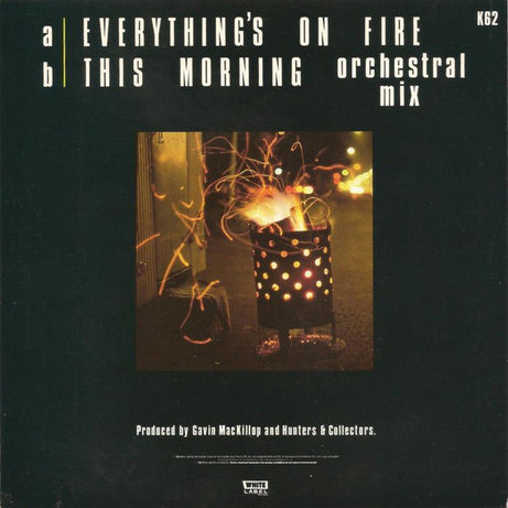 Hunters & Collectors : Everythings On Fire (7", Single)