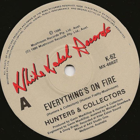 Hunters & Collectors : Everythings On Fire (7", Single)