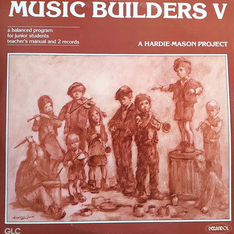 Music Builders Chorus : Music Builders V: A Hardie-Mason Project (2xLP, Gat)