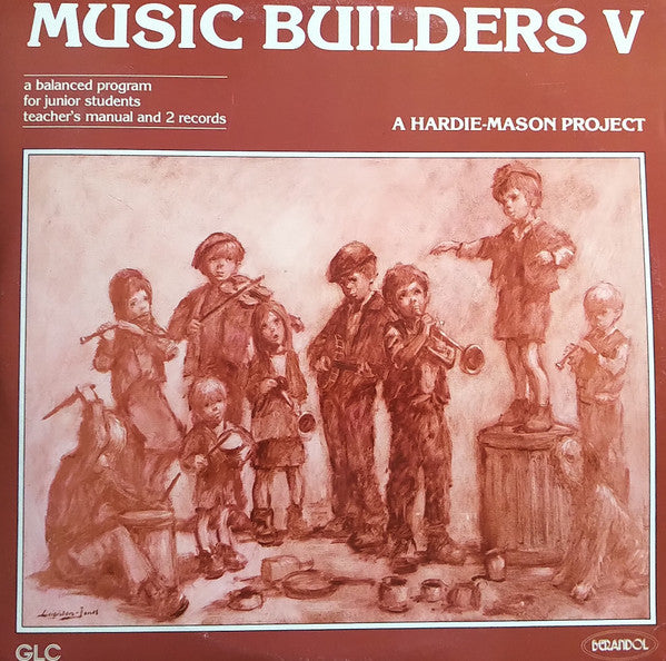 Music Builders Chorus : Music Builders V: A Hardie-Mason Project (2xLP, Gat)