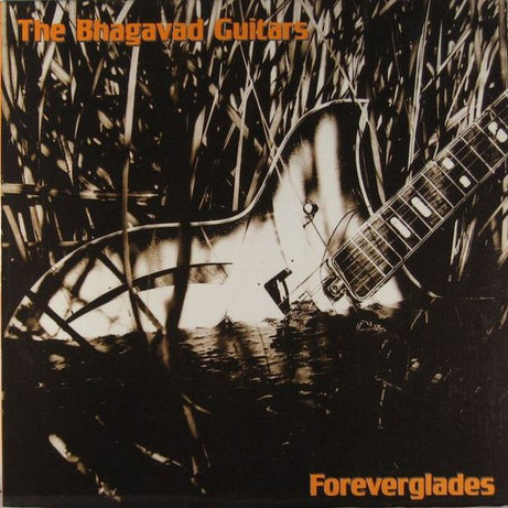 The Bhagavad Guitars* : Foreverglades (12", EP)