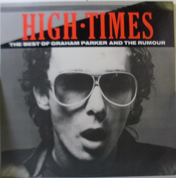 Graham Parker And The Rumour : High Times (LP, Comp, CBS)