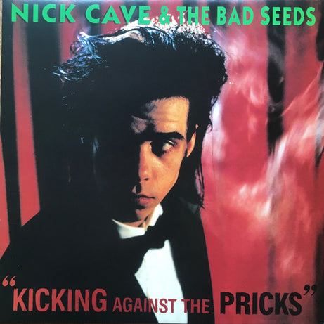 Nick Cave & The Bad Seeds : Kicking Against The Pricks (LP, Album, RP)