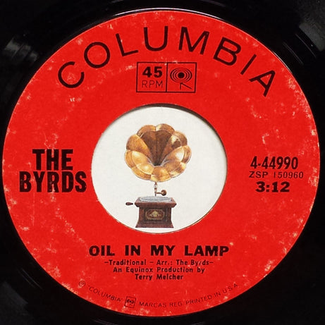The Byrds : Ballad Of Easy Rider/ Oil In My Lamp (7", Single, Ter)