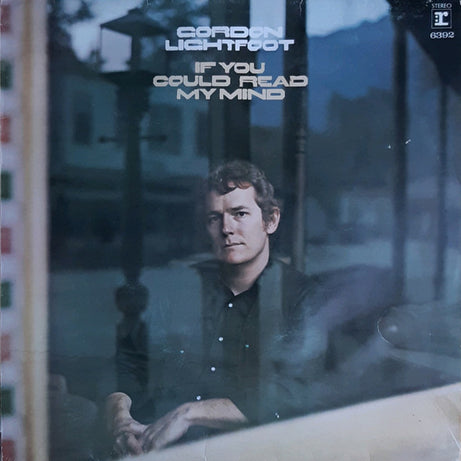 Gordon Lightfoot : If You Could Read My Mind (LP, Album, RE)