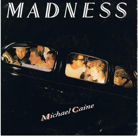 Madness : Michael Caine (7", Single)