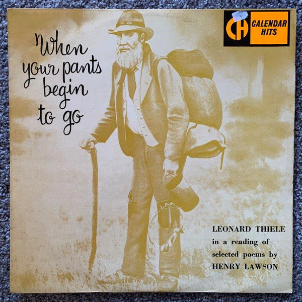 Henry Lawson Spoken By Leonard Thiele* : When Your Pants Begin To Go (LP, Album, Mono, RE)