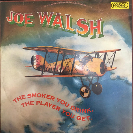 Joe Walsh : The Smoker You Drink, The Player You Get (LP, Album)