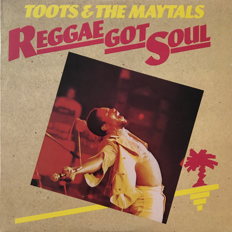 Toots & The Maytals : Reggae Got Soul (LP, Album, Pit)