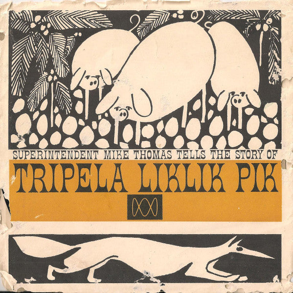 Superintendent Mike Thomas : Tripela Liklik Pik (Flexi, 7")