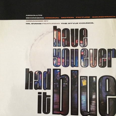 The Style Council : Have You Ever Had It Blue (7", Single, Sil)