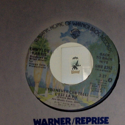 Emmylou Harris : (You Never Can Tell) C'est La Vie / Making Believe (7", Single)