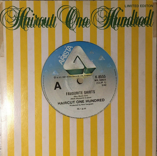 Haircut One Hundred : Favourite Shirts (Boy Meets Girl) (7", Single, Ltd)