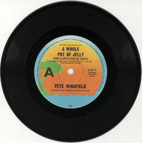 Pete Wingfield : A Whole Pot Of Jelly (For A Little Slice Of Toast) (7")