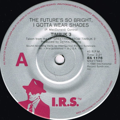Timbuk 3 : The Future's So Bright, I Gotta Wear Shades (7", Single)
