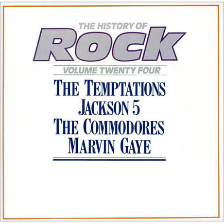 The Temptations / Jackson 5* / The Commodores* / Marvin Gaye : The History Of Rock (Volume Twenty Four) (2xLP, Comp)