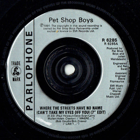 Pet Shop Boys : Where The Streets Have No Name (I Can't Take My Eyes Off You) / How Can You Expect To Be Taken Seriously? (7", Single)