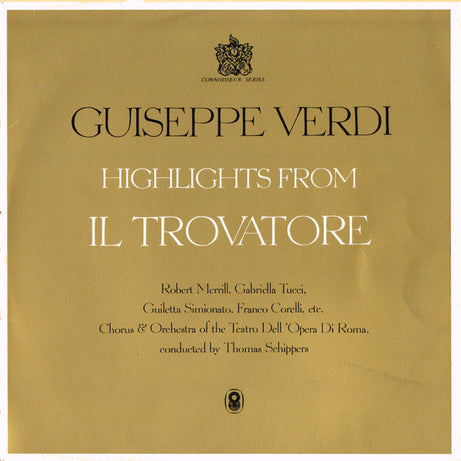 Giuseppe Verdi / Robert Merrill, Gabriella Tucci, Giulietta Simionato, Franco Corelli , Etc.,  Coro Del Teatro Dell'Opera Di Roma & Orchestra Del Teatro Dell'Opera Di Roma , Conducted By Thomas Schippers : Highlights From Il Trovatore (LP, Album, Club)