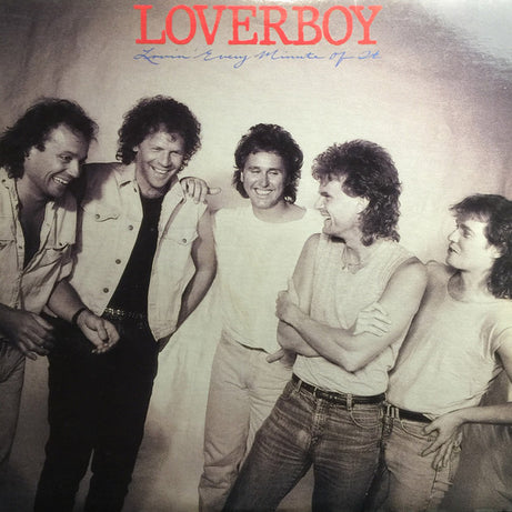 Loverboy : Lovin' Every Minute Of It (LP, Album)
