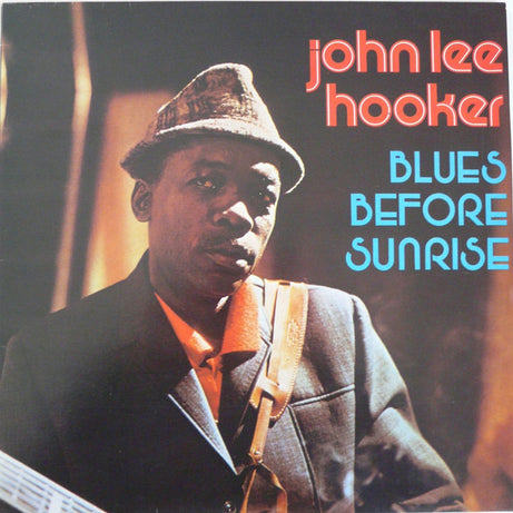 John Lee Hooker : Blues Before Sunrise (LP, Comp)