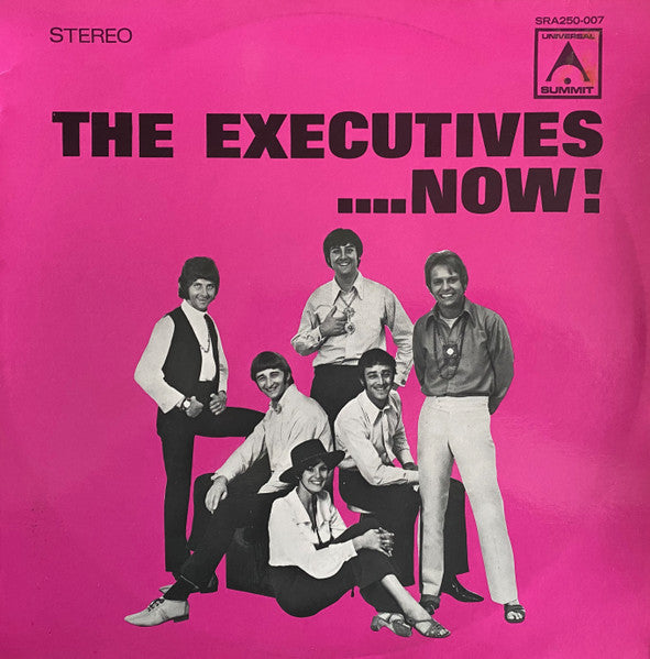 The Executives (3) : ....Now! (LP, Comp, RE)