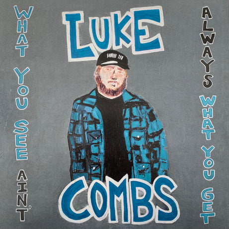 Luke Combs : What You See Ain't Always What You Get (3xLP, Album, Dlx)