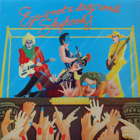 Skyhooks : Ego Is Not A Dirty Word (LP, Album, Gat)