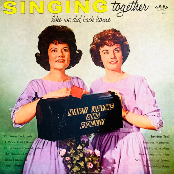 Mary Jayne Gaetke And Polly Johnson (2) : Singing Together ...Like We Did Back Home (LP, Album)