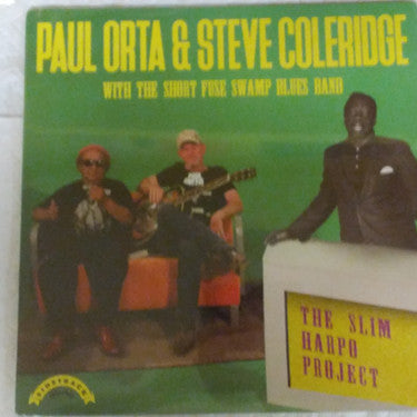 Paul Orta & Steve Coleridge : The Slim Harpo Project (LP)