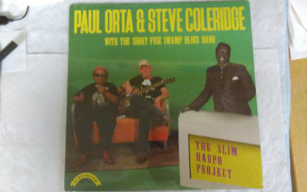 Paul Orta & Steve Coleridge : The Slim Harpo Project (LP)