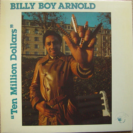 Billy Boy Arnold : Ten Million Dollars (LP)