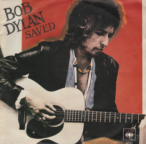 Bob Dylan : Saved (7", Single)