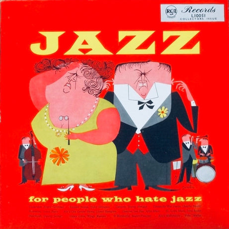 Various : Jazz For People Who Hate Jazz (LP, Comp, Mono, Uni)