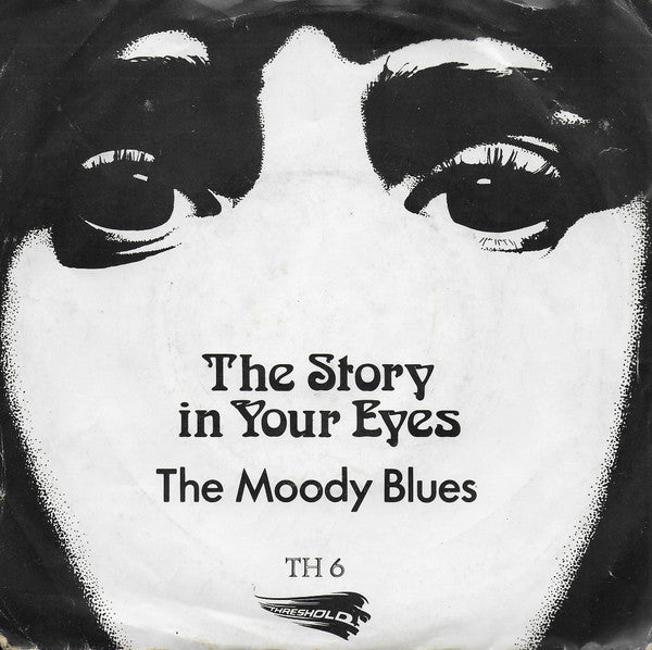 The Moody Blues : The Story In Your Eyes (7", Single)