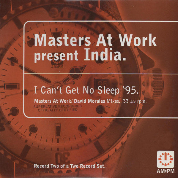Masters At Work Present India : I Can't Get No Sleep '95 (Masters At Work / David Morales Mixes) (12", 2 o)