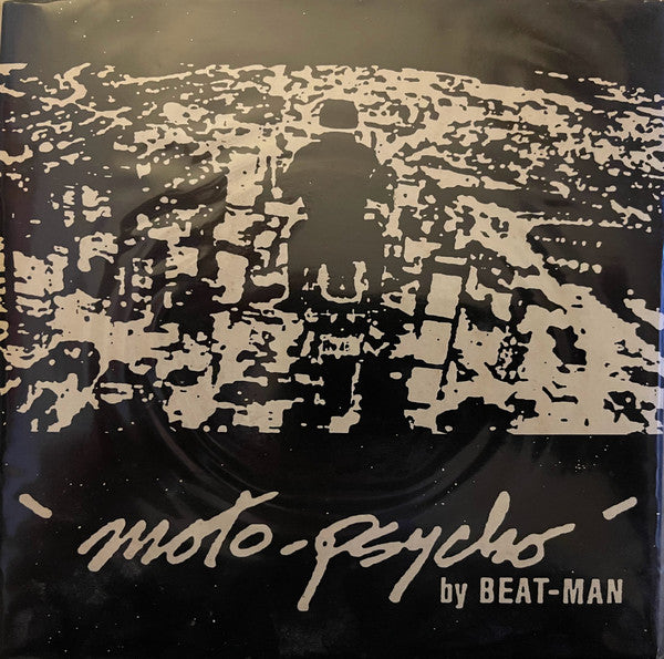 Beat-Man : Moto-Psycho (7", Single)