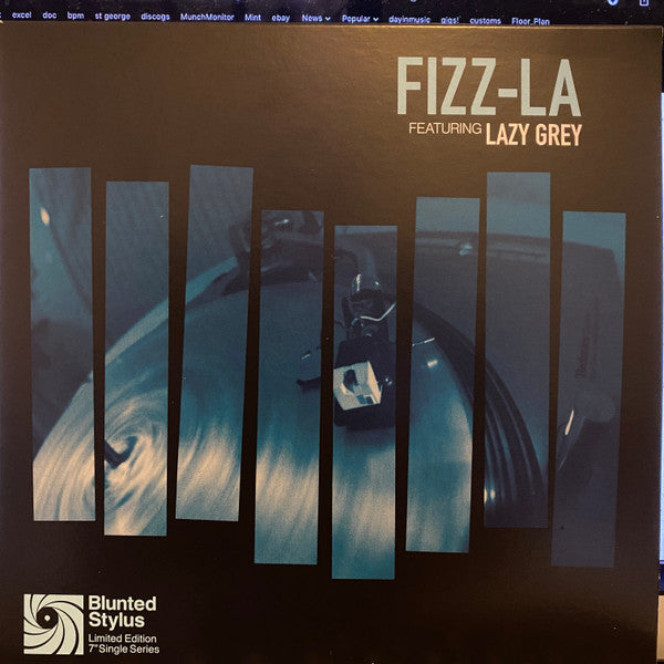 Blunted Stylus featuring Lazy Grey : Fizz-la (7", Single, Ltd, Col)
