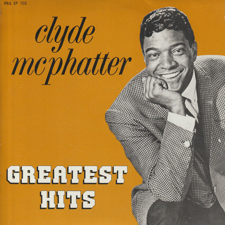 Clyde McPhatter : Greatest Hits (7", Single)
