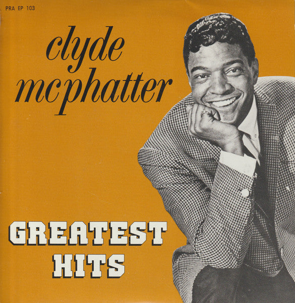 Clyde McPhatter : Greatest Hits (7", Single)