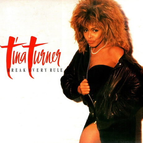 Tina Turner : Break Every Rule (LP, Album)