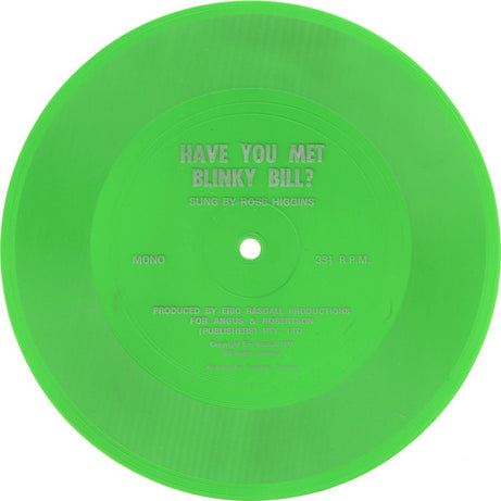 Ross Higgins : Have You Met Blinky Bill? (Flexi, 7", S/Sided, Mono, Gre)