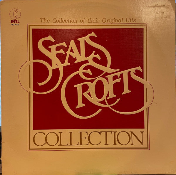 Seals & Crofts : K-Tel Presents The Seals & Crofts Collection (LP, Comp, Gol)