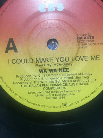 Wa Wa Nee : I Could Make You Love Me (7", Single)