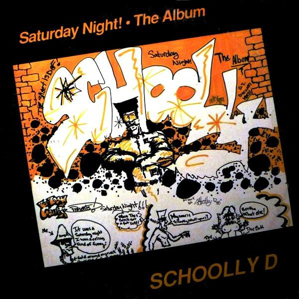 Schoolly D : Saturday Night! • The Album (LP, Album, RE)