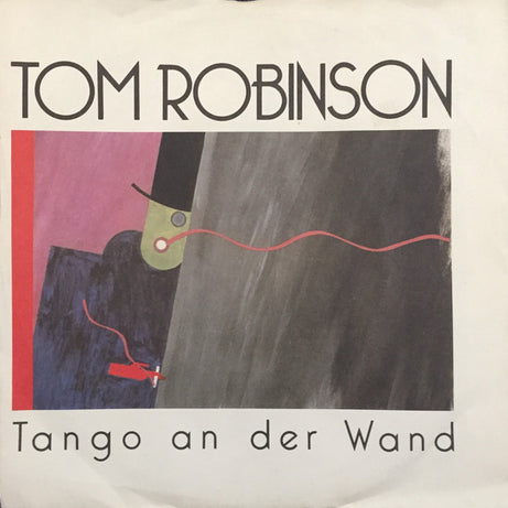 Tom Robinson : Tango An Der Wand (7", Single)