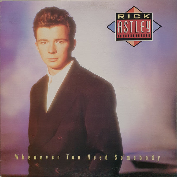 Rick Astley : Whenever You Need Somebody (LP, Album, RE, Gat)