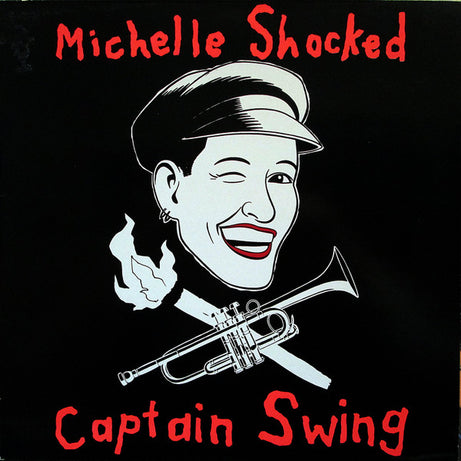 Michelle Shocked : Captain Swing (LP, Album)