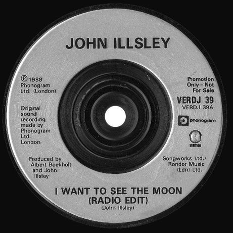 John Illsley : I Want To See The Moon (7" + CD, Single + Promo)