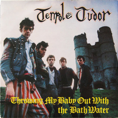 Tenpole Tudor : Throwing My Baby Out With The Bathwater (7")