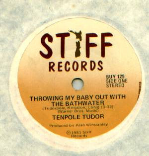 Tenpole Tudor : Throwing My Baby Out With The Bathwater (7")